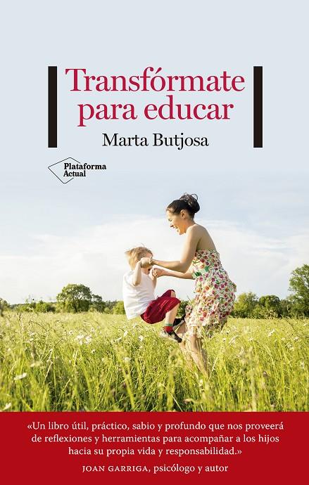 TRANSFÓRMATE PARA EDUCAR | 9788418582493 | BUTJOSA, MARTA | Llibreria Ombra | Llibreria online de Rubí, Barcelona | Comprar llibres en català i castellà online