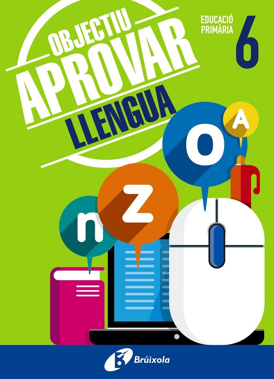 OBJECTIU APROVAR LLENGUA 6 PRIMÀRIA | 9788499062068 | ORMOBOOK | Llibreria Ombra | Llibreria online de Rubí, Barcelona | Comprar llibres en català i castellà online