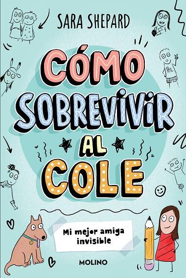 CÓMO SOBREVIVIR AL COLE 1 - MI MEJOR AMIGA INVISIBLE | 9788427237070 | SHEPARD, SARA | Llibreria Ombra | Llibreria online de Rubí, Barcelona | Comprar llibres en català i castellà online