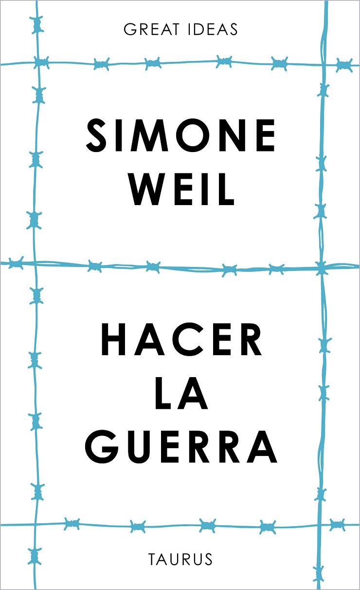 HACER LA GUERRA (SERIE GREAT IDEAS) | 9788430626687 | WEIL, SIMONE | Llibreria Ombra | Llibreria online de Rubí, Barcelona | Comprar llibres en català i castellà online