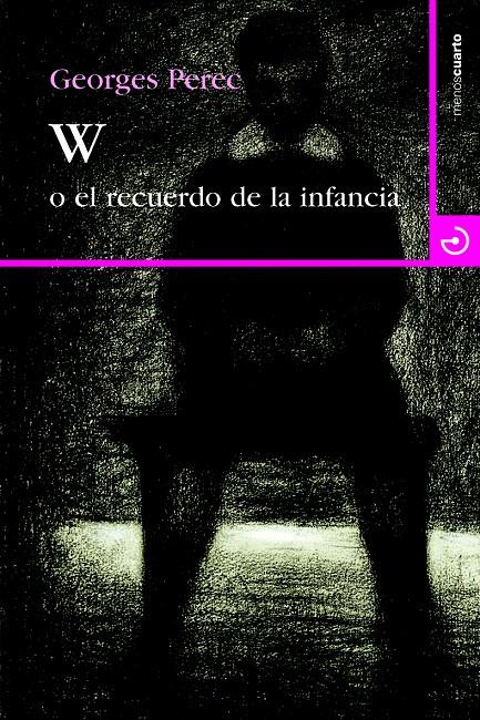 W O EL RECUERDO DE LA INFANCIA | 9788415740131 | GEORGES PEREC | Llibreria Ombra | Llibreria online de Rubí, Barcelona | Comprar llibres en català i castellà online