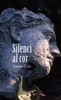 SILENCI AL COR | 9788424641375 | CELA I OLLÉ, JAUME | Llibreria Ombra | Llibreria online de Rubí, Barcelona | Comprar llibres en català i castellà online