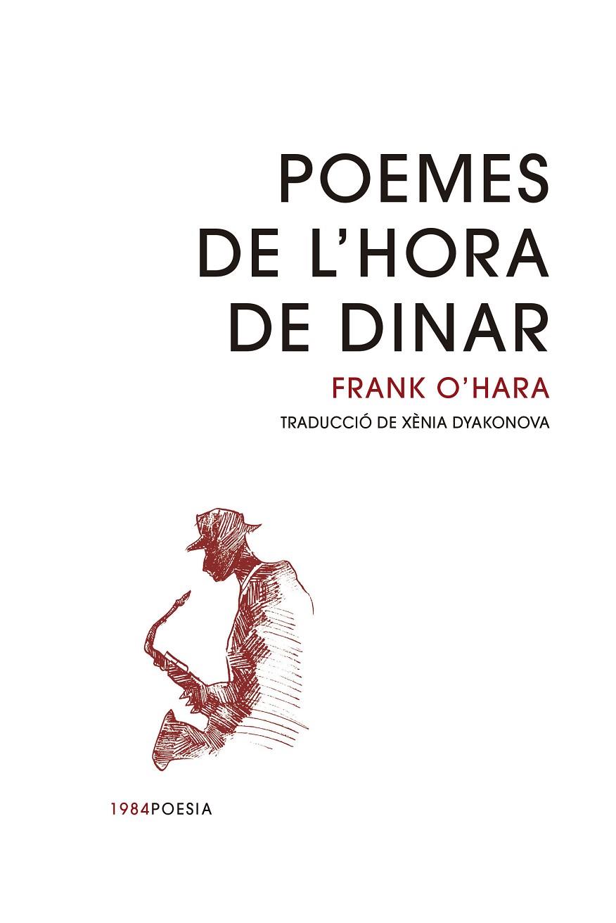 POEMES DE L'HORA DE DINAR | 9788418858154 | O'HARA, FRANK | Llibreria Ombra | Llibreria online de Rubí, Barcelona | Comprar llibres en català i castellà online