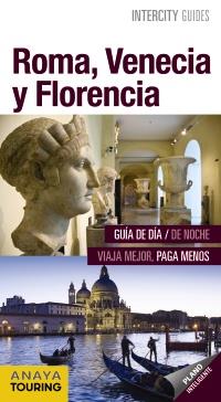 ROMA, VENECIA Y FLORENCIA | 9788499359281 | PRIOR VENEGAS, MARÍA/MORÁN, ISABEL/GARCÍA YELO, MARÍA | Llibreria Ombra | Llibreria online de Rubí, Barcelona | Comprar llibres en català i castellà online