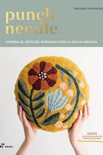 PUNCH NEEDLE | 9788417656157 | KHOUNNORAJ, AROUNNA | Llibreria Ombra | Llibreria online de Rubí, Barcelona | Comprar llibres en català i castellà online