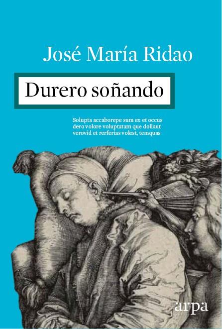 DURERO SOÑANDO | 9788416601097 | RIDAO, JOSÉ MARÍA | Llibreria Ombra | Llibreria online de Rubí, Barcelona | Comprar llibres en català i castellà online