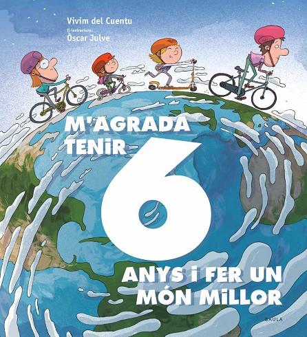 M'AGRADA TENIR 6 ANYS I FER UN MÓN MILLOR | 9788447942435 | VIVIM DEL CUENTU | Llibreria Ombra | Llibreria online de Rubí, Barcelona | Comprar llibres en català i castellà online