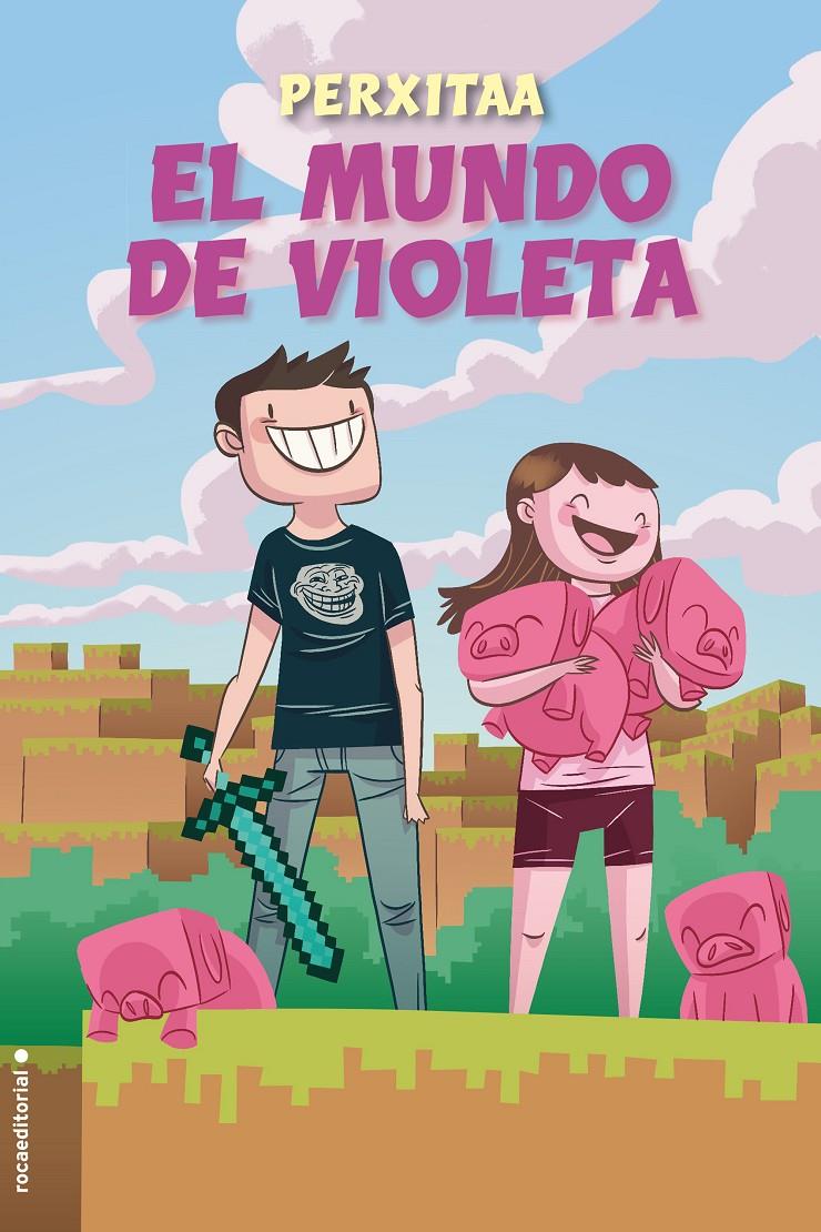 EL MUNDO DE VIOLETA | 9788416700790 | PERXITAA | Llibreria Ombra | Llibreria online de Rubí, Barcelona | Comprar llibres en català i castellà online