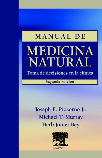 MANUAL DE MEDICINA NATURAL | 9788480864664 | PIZZORNO, JOSEPH E./MURRAY, MICHAEL T./JOINER-BEY, HERB | Llibreria Ombra | Llibreria online de Rubí, Barcelona | Comprar llibres en català i castellà online