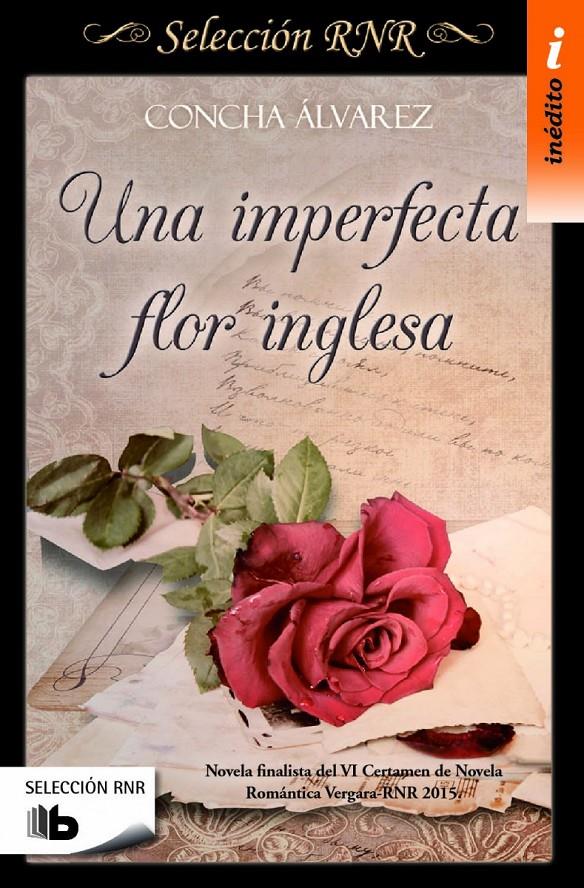 UNA IMPERFECTA FLOR INGLESA (SELECCIÓN RNR) | 9788490703106 | ÁLVAREZ, CONCHA | Llibreria Ombra | Llibreria online de Rubí, Barcelona | Comprar llibres en català i castellà online