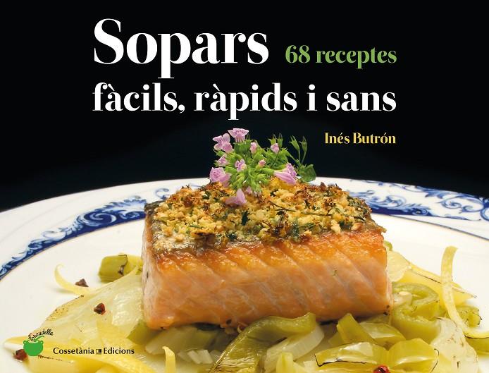 SOPARS FÀCILS, RÀPIDS I SANS | 9788490348802 | BUTRÓN PARRA , INÉS | Llibreria Ombra | Llibreria online de Rubí, Barcelona | Comprar llibres en català i castellà online