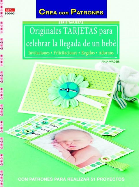 ORIGINALES TARJETAS PARA CELEBRAR LA LLEGADA DE UN BEBÉ | 9788498743982 | WAGELE, ANJA | Llibreria Ombra | Llibreria online de Rubí, Barcelona | Comprar llibres en català i castellà online