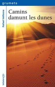 CAMINS DAMUNT LES DUNES | 9788424642846 | RAFAEL VALLBONA | Llibreria Ombra | Llibreria online de Rubí, Barcelona | Comprar llibres en català i castellà online