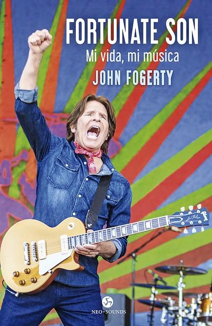 FORTUNATE SON | 9788415887645 | FOGERTY, JOHN/MCDONOUGH, JIMMY | Llibreria Ombra | Llibreria online de Rubí, Barcelona | Comprar llibres en català i castellà online