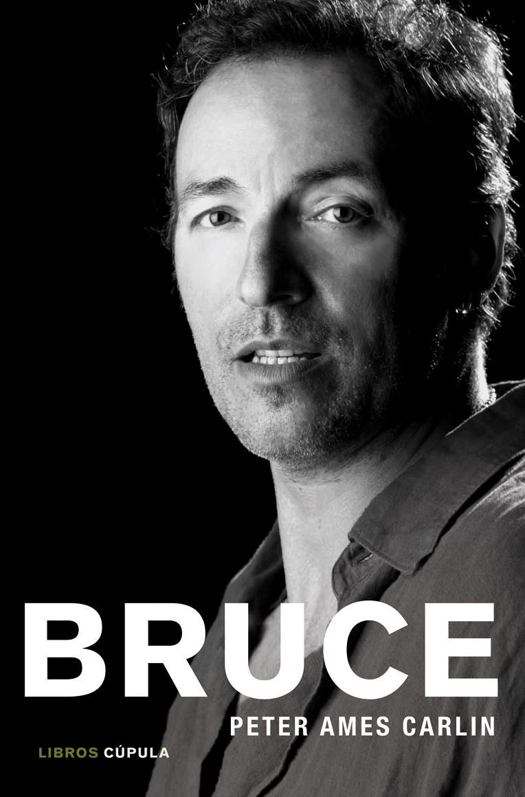 BRUCE (BRUCE SPRINGSTEEN) | 9788448008604 | PETER AMES CARLIN | Llibreria Ombra | Llibreria online de Rubí, Barcelona | Comprar llibres en català i castellà online