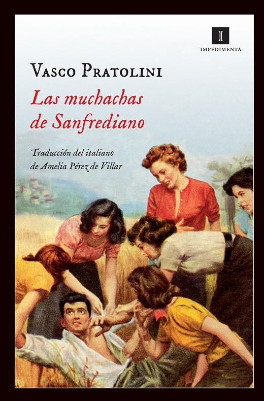 LAS MUCHACHAS DE SANFREDIANO | 9788415578901 | PRATOLINI, VASCO | Llibreria Ombra | Llibreria online de Rubí, Barcelona | Comprar llibres en català i castellà online