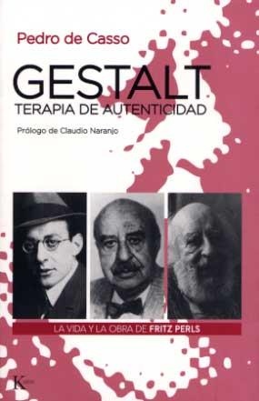 GESTALT, TERAPIA DE AUTENTICIDAD | 9788472455528 | CASSO GARCÍA, PEDRO DE | Llibreria Ombra | Llibreria online de Rubí, Barcelona | Comprar llibres en català i castellà online