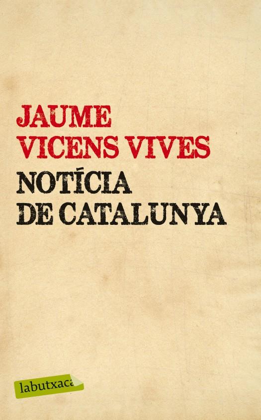 NOTÍCIA DE CATALUNYA | 9788499307442 | JAUME VICENS VIVES | Llibreria Ombra | Llibreria online de Rubí, Barcelona | Comprar llibres en català i castellà online