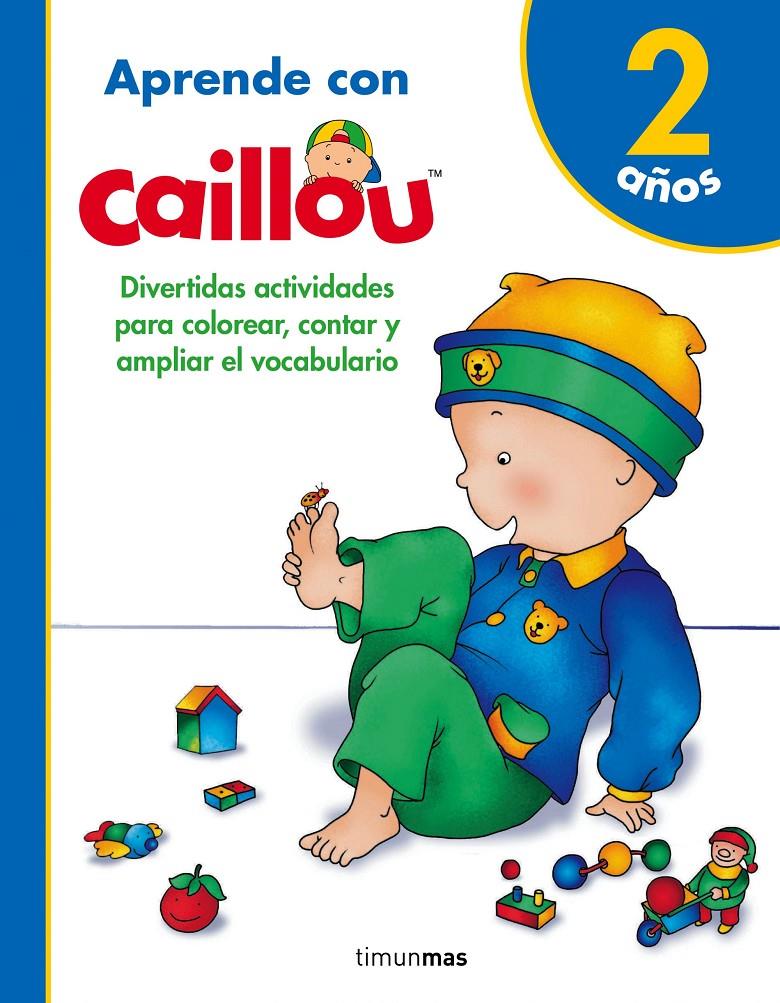 APRENDE CON CAILLOU 2 AÑOS | 9788408171799 | PUBLISHING, CHOUETTE | Llibreria Ombra | Llibreria online de Rubí, Barcelona | Comprar llibres en català i castellà online