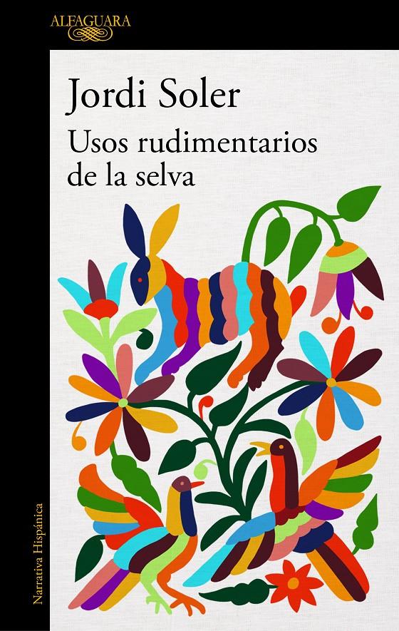 USOS RUDIMENTARIOS DE LA SELVA | 9788420432960 | JORDI SOLER | Llibreria Ombra | Llibreria online de Rubí, Barcelona | Comprar llibres en català i castellà online