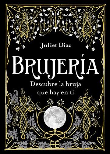 BRUJERÍA | 9788417851354 | DIAZ, JULIET | Llibreria Ombra | Llibreria online de Rubí, Barcelona | Comprar llibres en català i castellà online