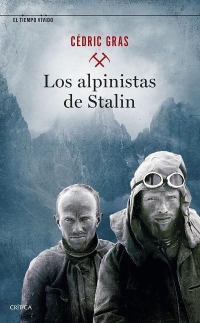 LOS ALPINISTAS DE STALIN | 9788491993988 | GRAS, CÉDRIC | Llibreria Ombra | Llibreria online de Rubí, Barcelona | Comprar llibres en català i castellà online