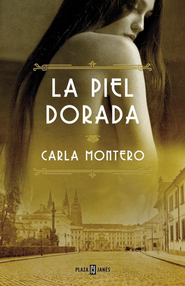 LA PIEL DORADA | 9788401343049 | MONTERO MAGLANO,CARLA | Llibreria Ombra | Llibreria online de Rubí, Barcelona | Comprar llibres en català i castellà online