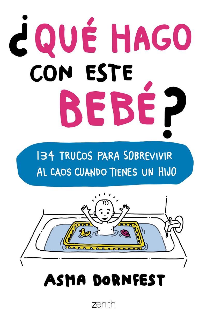 ¿QUÉ HAGO CON ESTE BEBÉ? | 9788408173267 | ASHA DORNFEST | Llibreria Ombra | Llibreria online de Rubí, Barcelona | Comprar llibres en català i castellà online