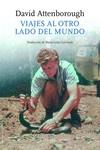 VIAJES AL OTRO LADO DEL MUNDO | 9788412055832 | ATTENBOROUGH, DAVID | Llibreria Ombra | Llibreria online de Rubí, Barcelona | Comprar llibres en català i castellà online