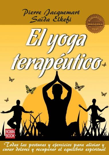 EL YOGA TERAPEUTICO | 9788499172552 | PIERRE JACQUEMART - SAIDA ELKEFI | Llibreria Ombra | Llibreria online de Rubí, Barcelona | Comprar llibres en català i castellà online