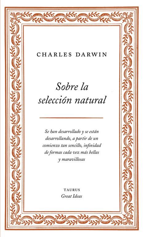 SOBRE LA SELECCIÓN NATURAL (SERIE GREAT IDEAS 1) | 9788430609277 | CHARLES DARWIN | Llibreria Ombra | Llibreria online de Rubí, Barcelona | Comprar llibres en català i castellà online