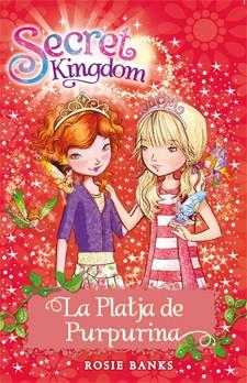 LA PLATJA DE PURPURINA 6 SECRET KINGDOM | 9788424644413 | ROSIE BANKS | Llibreria Ombra | Llibreria online de Rubí, Barcelona | Comprar llibres en català i castellà online