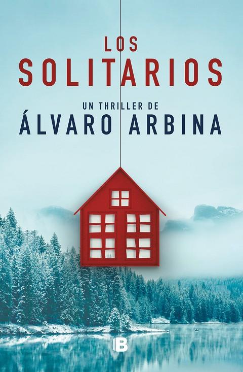 LOS SOLITARIOS | 9788466666367 | ARBINA, ÁLVARO | Llibreria Ombra | Llibreria online de Rubí, Barcelona | Comprar llibres en català i castellà online