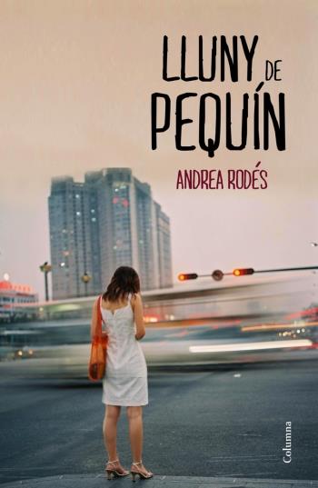 LLUNY DE PEQUÍN | 9788466415514 | ANDREA RODES | Llibreria Ombra | Llibreria online de Rubí, Barcelona | Comprar llibres en català i castellà online