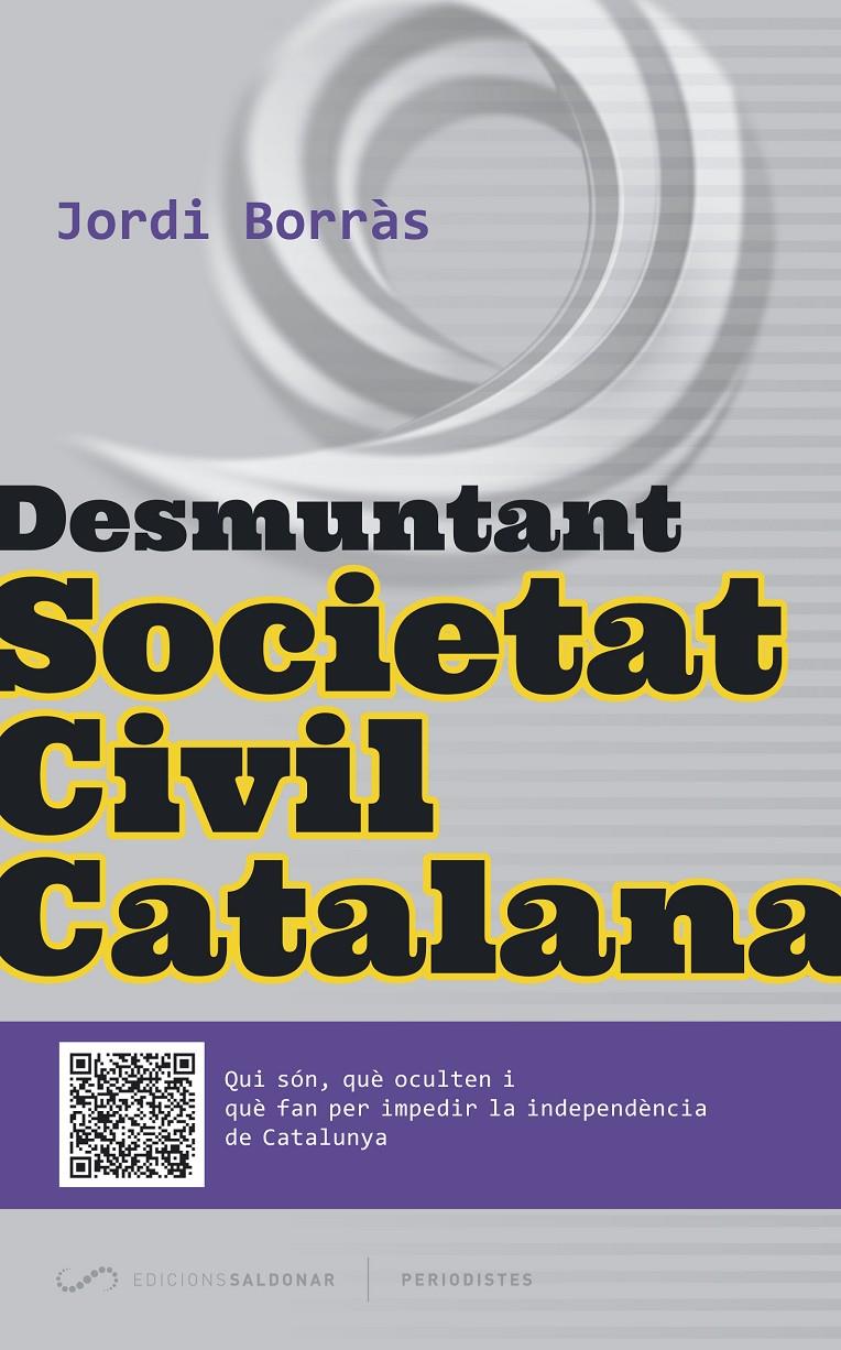 DESMUNTANT SOCIETAT CIVIL CATALANA | 9788494289675 | BORRÀS ABELLÓ, JORDI | Llibreria Ombra | Llibreria online de Rubí, Barcelona | Comprar llibres en català i castellà online