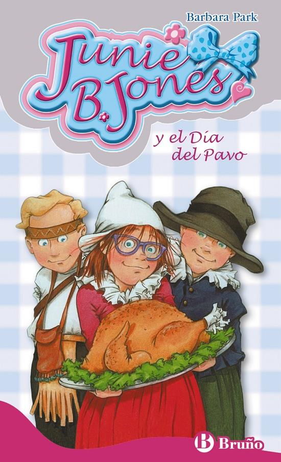 JUNIE B. JONES Y EL DÍA DEL PAVO | 9788469604502 | PARK, BARBARA | Llibreria Ombra | Llibreria online de Rubí, Barcelona | Comprar llibres en català i castellà online