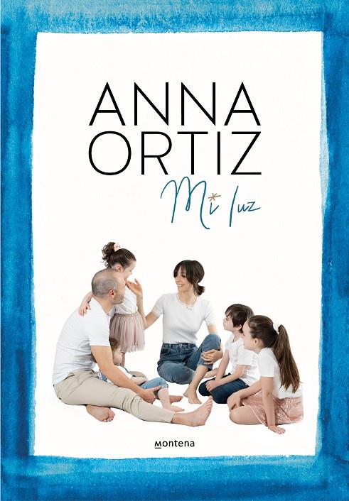 MI LUZ | 9788418318849 | ORTIZ, ANNA | Llibreria Ombra | Llibreria online de Rubí, Barcelona | Comprar llibres en català i castellà online