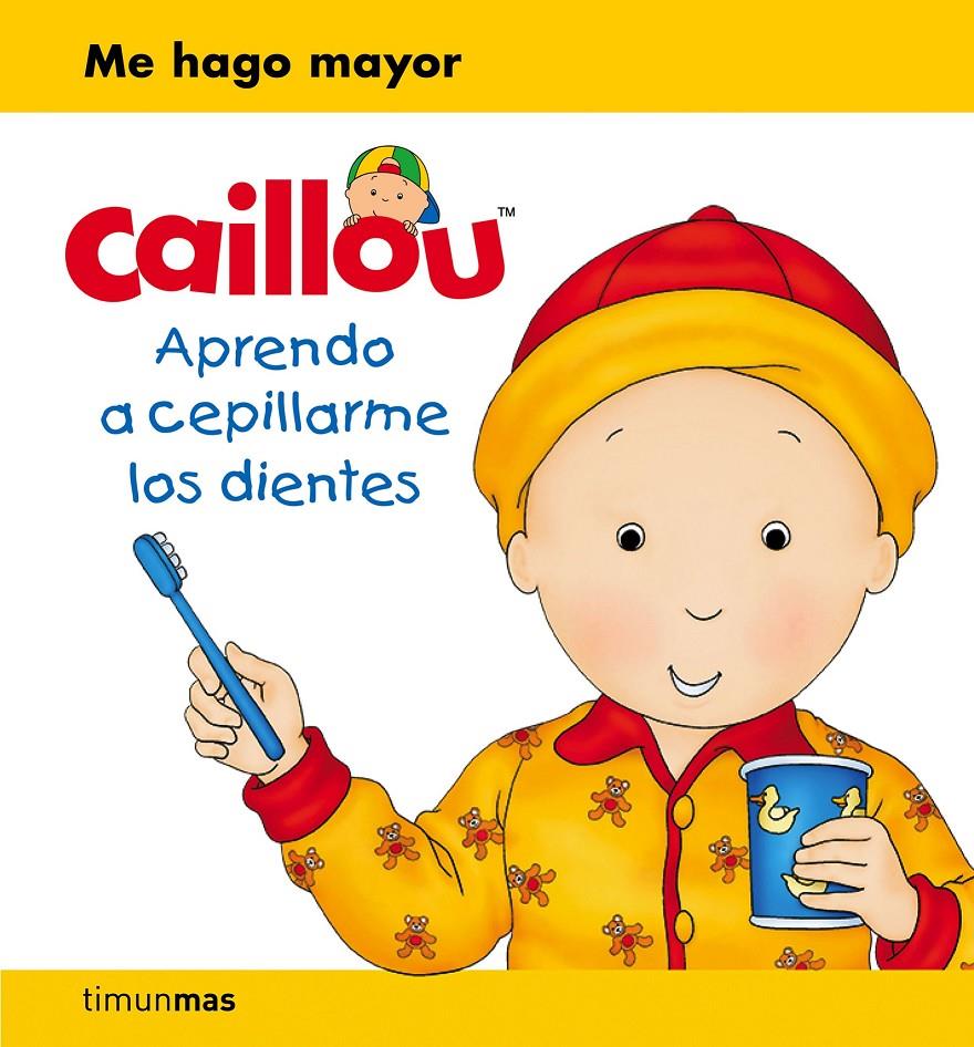 CAILLOU. APRENDO A CEPILLARME LOS DIENTES | 9788408169390 | CHOUETTE PUBLISHING | Llibreria Ombra | Llibreria online de Rubí, Barcelona | Comprar llibres en català i castellà online