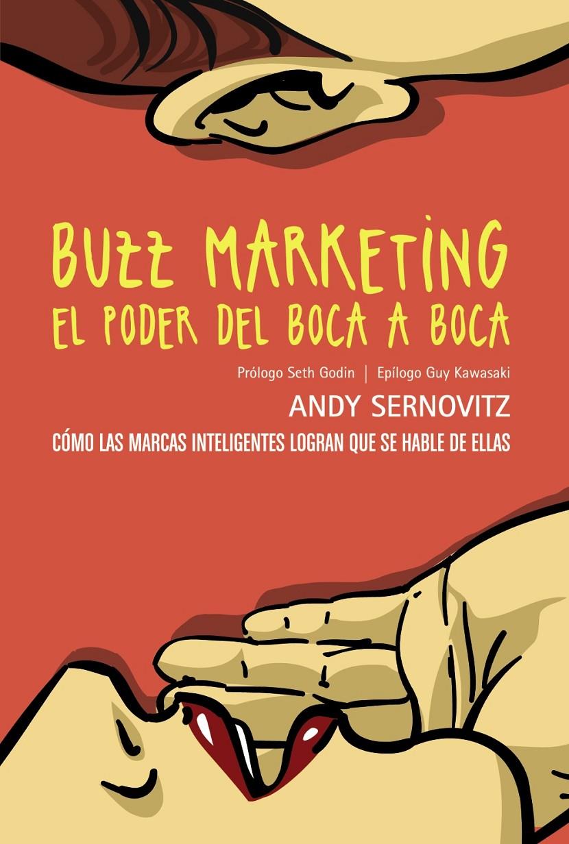 BUZZ MARKETING EL PODER DEL BOCA A BOCA | 9788441534124 | ANDY SERNOVITZ | Llibreria Ombra | Llibreria online de Rubí, Barcelona | Comprar llibres en català i castellà online