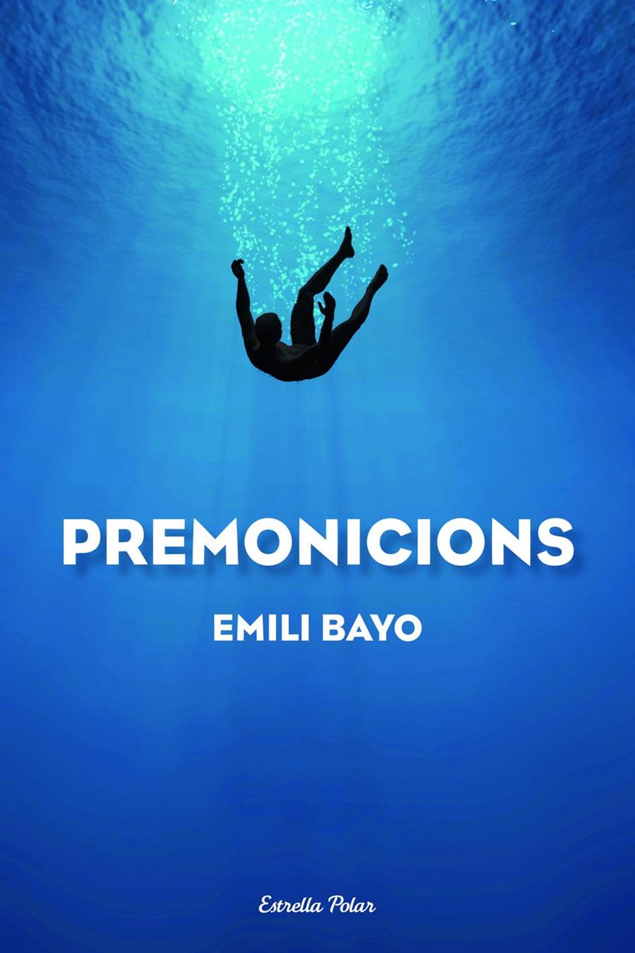 PREMONICIONS | 9788490572214 | EMILI BAYO  | Llibreria Ombra | Llibreria online de Rubí, Barcelona | Comprar llibres en català i castellà online