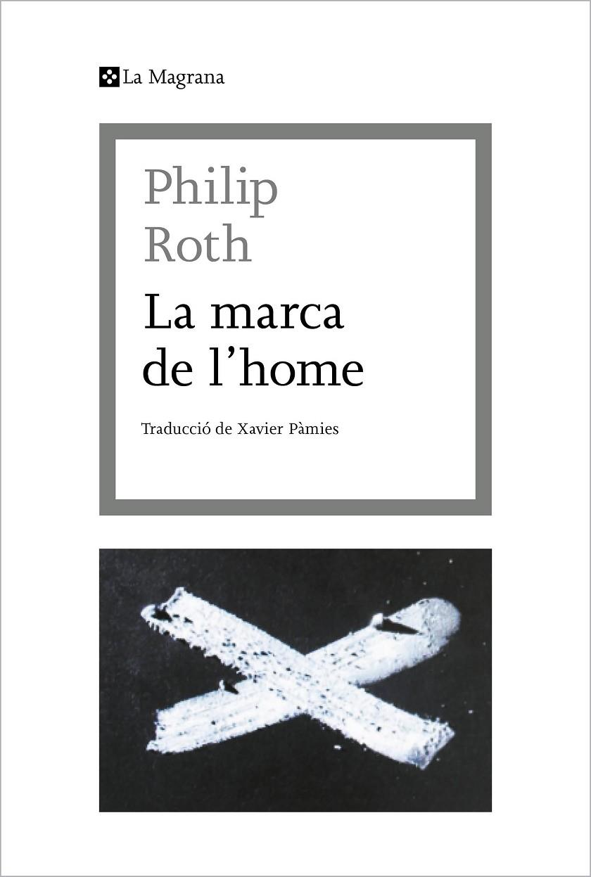 LA MARCA DE L'HOME | 9788412425369 | ROTH, PHILIP | Llibreria Ombra | Llibreria online de Rubí, Barcelona | Comprar llibres en català i castellà online