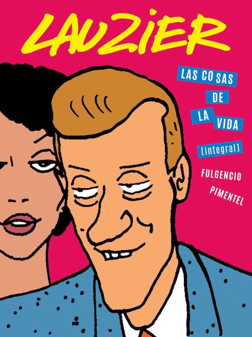 LAS COSAS DE LA VIDA (INTEGRAL) | 9788416167081 | GERARD LAUZIER | Llibreria Ombra | Llibreria online de Rubí, Barcelona | Comprar llibres en català i castellà online