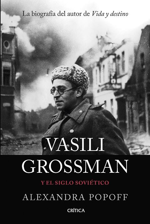 VASILI GROSSMAN Y EL SIGLO SOVIÉTICO | 9788491994589 | POPOFF, ALEXANDRA | Llibreria Ombra | Llibreria online de Rubí, Barcelona | Comprar llibres en català i castellà online