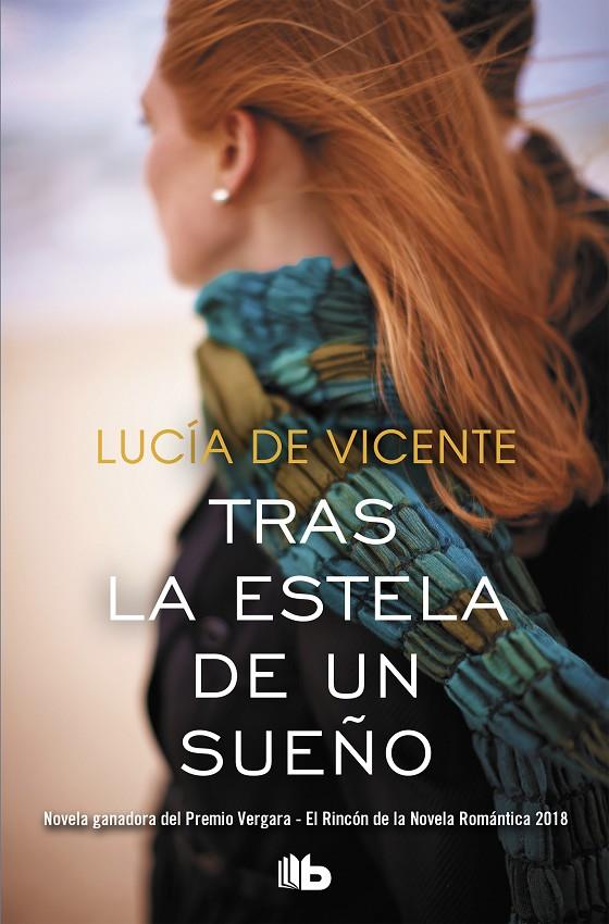 TRAS LA ESTELA DE UN SUEÑO (PREMIO VERGARA - EL RINCÓN DE LA NOVELA ROMÁNTICA 20 | 9788490707241 | DE VICENTE, LUCÍA | Llibreria Ombra | Llibreria online de Rubí, Barcelona | Comprar llibres en català i castellà online