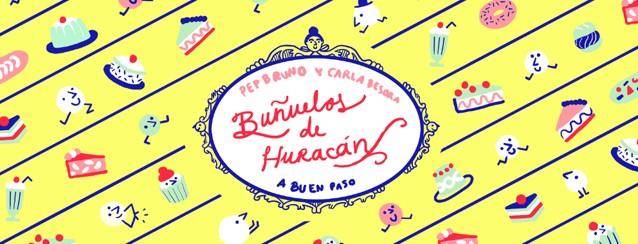 BUÑUELOS DE HURACÁN | 9788494285462 | BRUNO GALÁN, PEP | Llibreria Ombra | Llibreria online de Rubí, Barcelona | Comprar llibres en català i castellà online