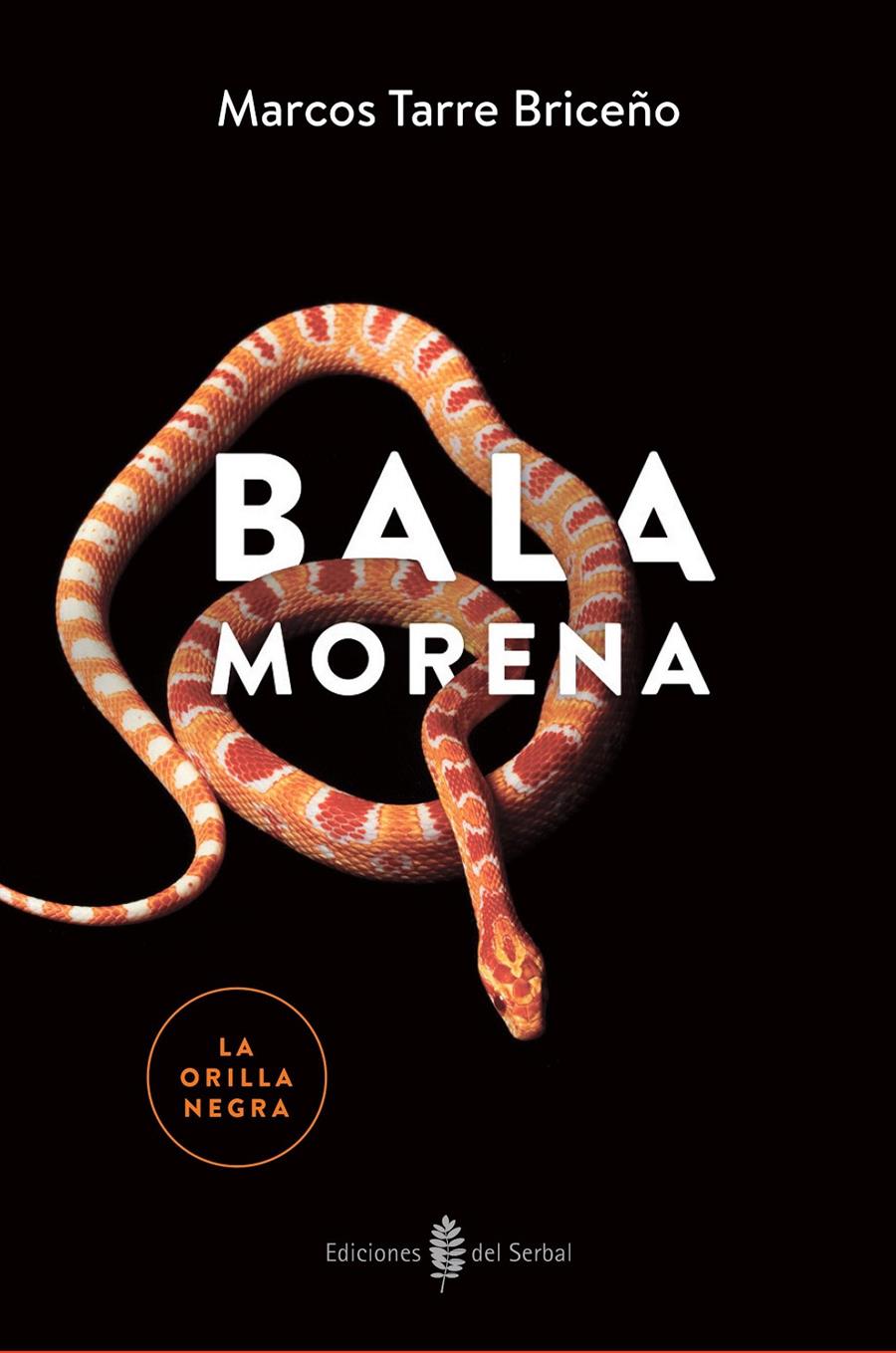 BALA MORENA | 9788476289020 | TARRE BRICEÑO, MARCOS | Llibreria Ombra | Llibreria online de Rubí, Barcelona | Comprar llibres en català i castellà online