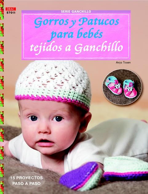 GORROS Y PATUCOS PARA BEBÉS TEJIDOS A GANCHILLO | 9788498743968 | TISSEN, ANJA | Llibreria Ombra | Llibreria online de Rubí, Barcelona | Comprar llibres en català i castellà online