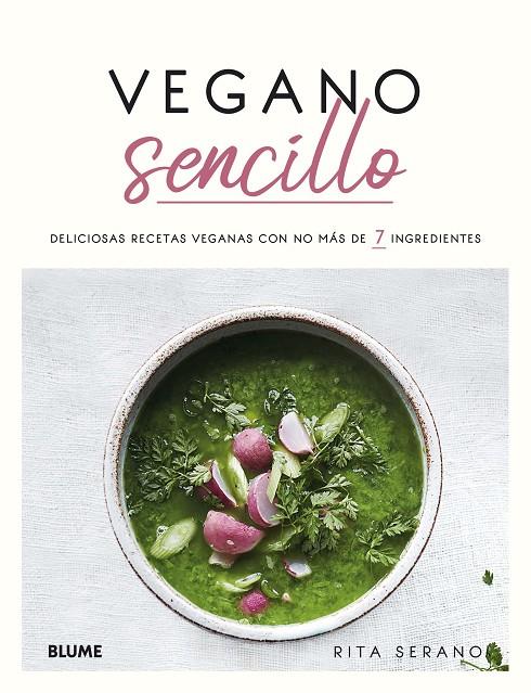 VEGANO SENCILLO | 9788418075193 | SERANO, RITA | Llibreria Ombra | Llibreria online de Rubí, Barcelona | Comprar llibres en català i castellà online