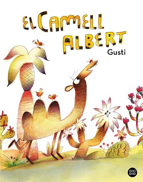 EL CAMELL ALBERT | 9788413897394 | GUSTI | Llibreria Ombra | Llibreria online de Rubí, Barcelona | Comprar llibres en català i castellà online