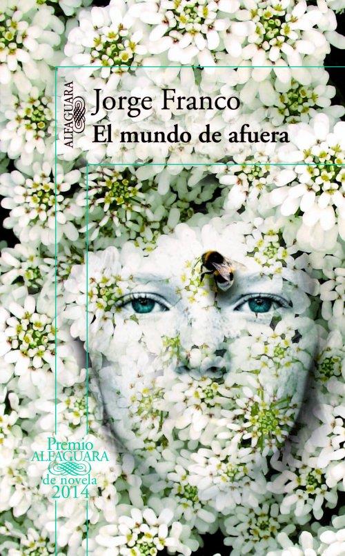 EL MUNDO DE AFUERA | 9788420416335 | JORGE FRANCO | Llibreria Ombra | Llibreria online de Rubí, Barcelona | Comprar llibres en català i castellà online